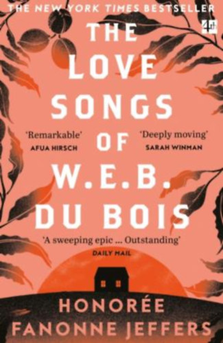 Honorée Fanonne Jeffers - The Love Songs of W.E.B. Du Bois (4th Estate)
