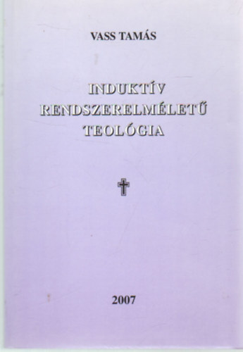 Vass Tam�s - Indukt�v rendszerelm�let� teol�gia