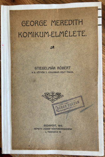 Stiegelmr Rbert - George Meredith komikum-elmlete 1912