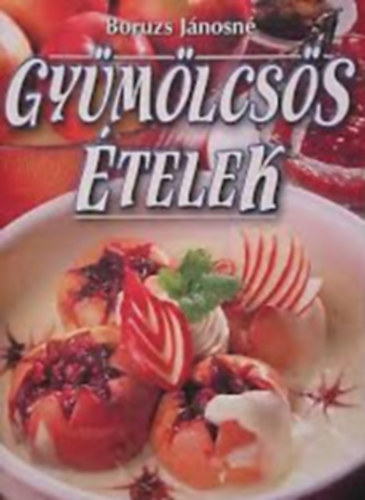 Boruzs J�nosn� - Gy�m�lcs�s �telek.