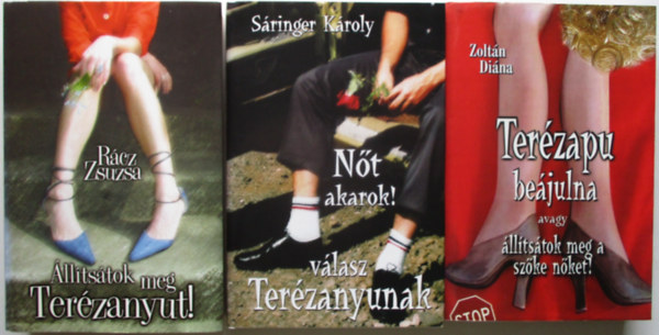 Rcz Zsuzsa, Sringer Kroly Zoltn Dina - Terzapu bejulna + lltstok meg Terzanyut! + Nt akarok!- vlasz Terzanyunak (3 m)