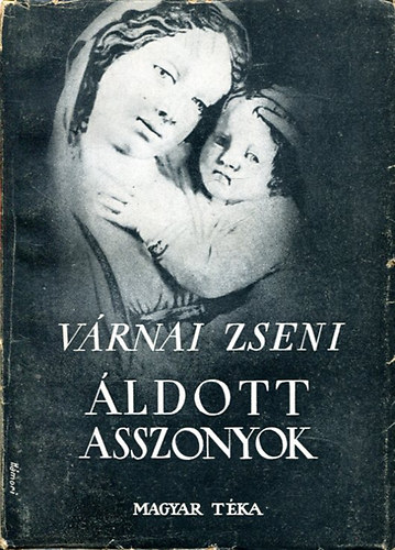 Vrnay Zseni - ldott asszonyok