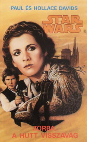 Paul és Hollace Davids - Star Wars: Zorba, a Hutt visszavág