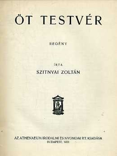 Szitnyai Zolt�n - �t testv�r