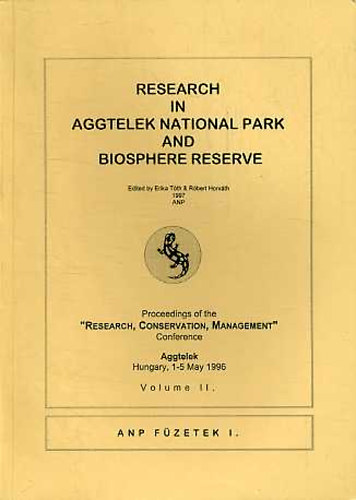 Horvth Rbert; Tth Erika - Research in Aggtelek National Park and Biosphere Reserve