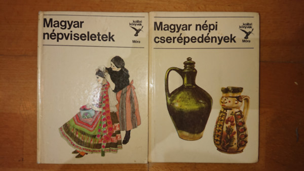 2 knyv a magyar npi kultrrl a Kolibri knyvek sorozatbl: Magyar npviseletek, Magyar npi cserpednyek