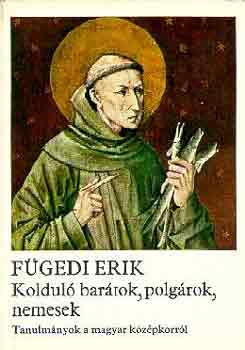 Fgedi Erik - Koldul bartok, polgrok, nemesek
