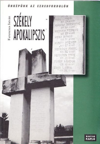 Ferenczes István - Székely apokalipszis