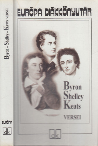 Byron, Shelley és Keats versei (Európa diákkönyvtár)