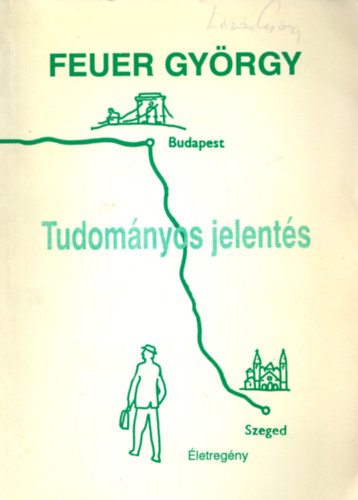 Feuer György - Tudományos jelentés
