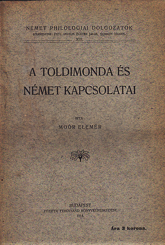 Mo�r Elem�r - A Toldimonda �s n�met kapcsolatai