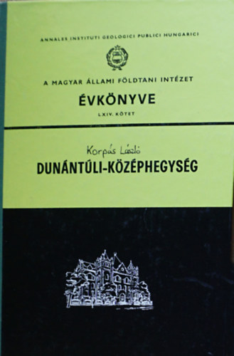 A Magyar �llami F�ldtani Int�zet �vk�nyve - LXIV. k�tet Dun�nt�li-k�z�phegys�g