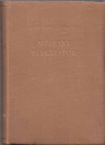 �ssze�ll�totta Ohmacht R�bert; �s S�rk�zi Zolt�n - M�szaki t�bl�zatok