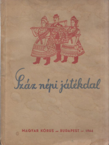 Kernyi Gyrgy  (kzreadja) - Szz npi jtkdal
