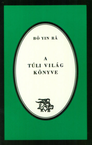 Bo Yin Ra - A tli vilg knyve