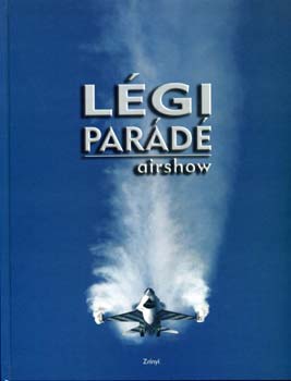 Zrinyi Kiad - Lgipard - Airshow