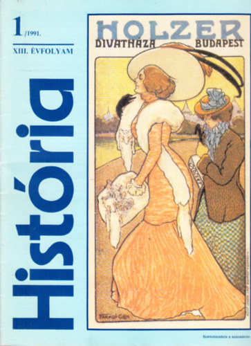 Glatz Ferenc (szerk.) - História 1991/1-6. számok (teljes évfolyam, lapszámonként)