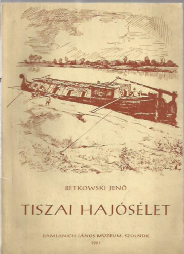 Betkowski Jen - Tiszai hajslet