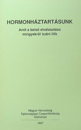 Dr.Kiss Róbert - Hormonháztartásunk