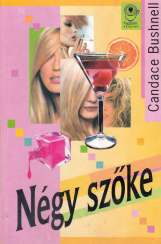 Candace Bushnell - N�gy sz�ke
