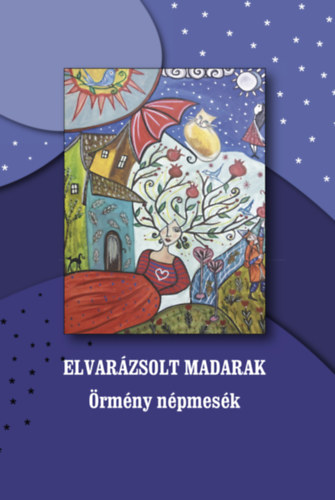 Elvarzsolt madarak