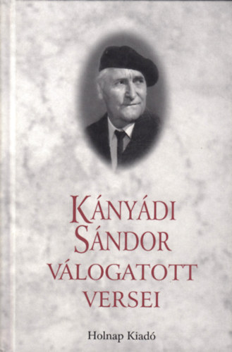 K�ny�di S�ndor - K�ny�di S�ndor v�logatott versei