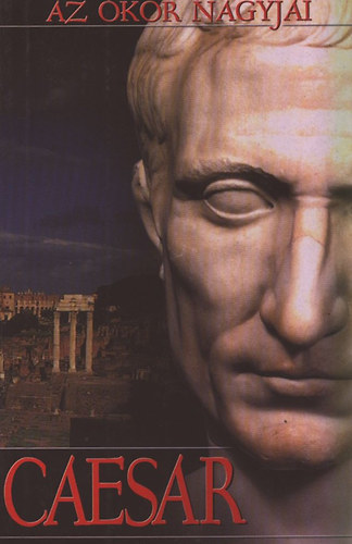 Az kor nagyjai - Julius Caesar