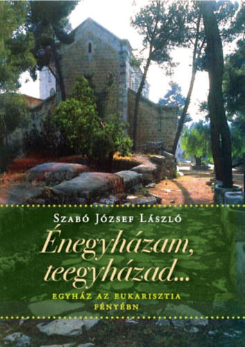 Szab� J�zsef L�szl� - �negyh�zam, teegyh�zad...