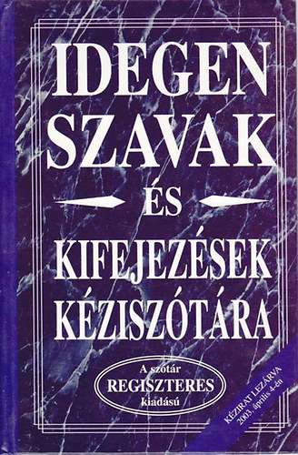Knyvmves Knyvkiad - Idegen szavak s kifejezsek kzisztra