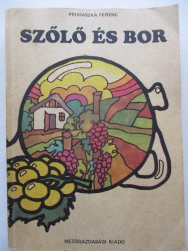 Prohszka Ferenc - Szl s bor