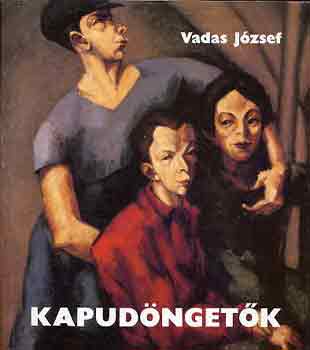 Vadas Jzsef - Kapudngetk