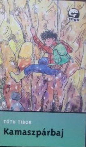 Tóth Tibor - Kamaszpárbaj