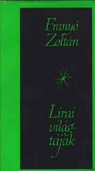 Frany� Zolt�n - L�rai vil�gt�jak