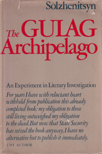 Aleksandr I. Solzhenitsyn - The Gulag Archipelago 1918-1956 I-II.