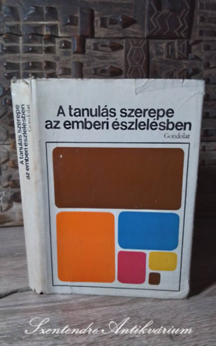 James J. Gibson Thomas Natsoulas Donald O. Hebb - A tanuls szerepe az emberi szlelsben Perceptulis tanuls: differencils vagy gazdagods - A perceptulis kszenltrl - A szgyakorisg hatsa s a vlaszhajlam - A tanuls szerepe a trszlelsben