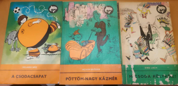 Achim Bröger, Ewa Lach Eduard Báz - 3 db Delfin regény: A csodacsapat + Micsoda kölykök! + Pöttöm-Nagy Kázmér