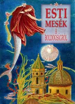 Esti mesék a boldogságról