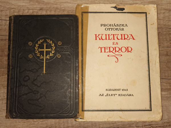 Dr. Proh�szka Ottok�r - Proh�szka Ottok�r k�t k�tete: Elm�lked�sek az evang�liumr�l, Kultura �s terror