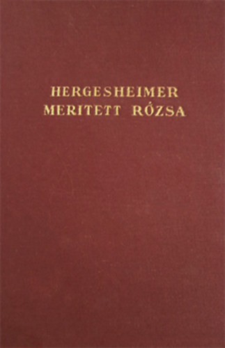 J. Hergesheimer - Meritett r�zsa