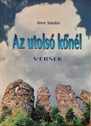 Imre Sndor - AZ UTOLS KNL (Versek)