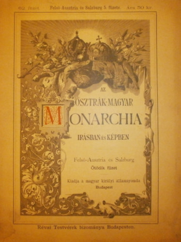 Jkai Mr  (szerk.) - Az Osztrk-Magyar Monarchia irsban s kpben 62. fzet (Fels-Ausztria s Salzburg 5. fzete)