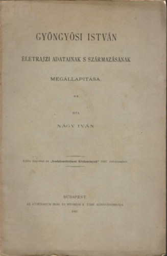 Nagy Ivn - Gyngysi Istvn letrajzi adatainak s szrmazsnak megllaptsa