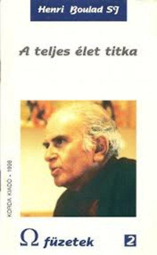 Henri Boulad SJ - A teljes �let titka
