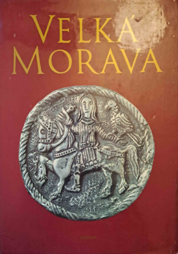 Jn Dekan - Josef Poulk - Alexander Paul - Vel'k Morava (Nagymorvia - szlovk nyelv)