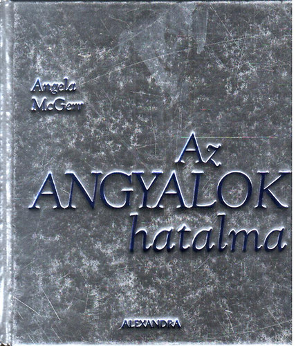 Angela McGerr - Az angyalok hatalma