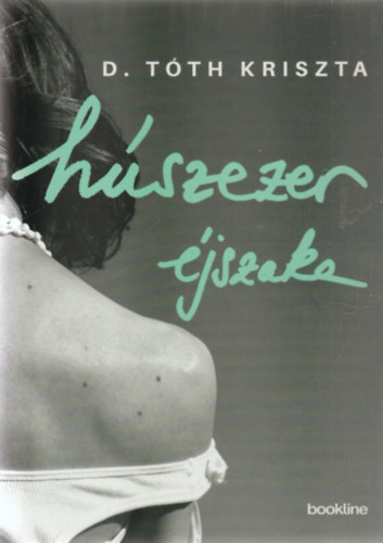 D. Tóth Kriszta - Húszezer éjszaka