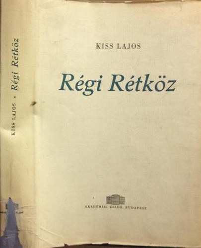 Kiss Lajos - Rgi Rtkz