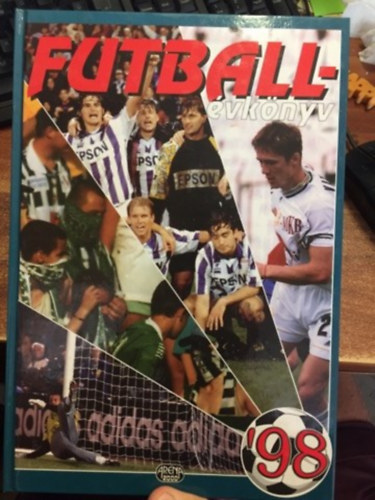 Csizmazia Zoltn  (szerk.), Halsz Zoltn (szerk.) Mravik Gusztv (szerk.) - Futball-vknyv '98 I.-II. ktet