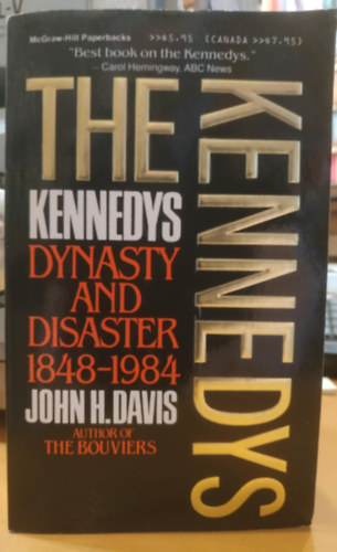 John H. Davis - The Kennedys Dynasty and Disaster 1848-1984