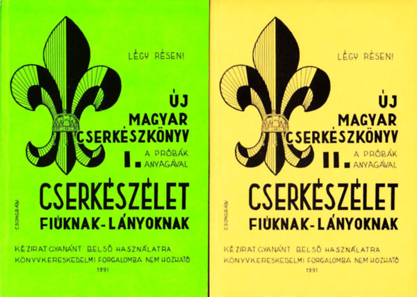 Csongrdi Jen - j magyar cserkszknyv I.-II. - Cserkszlet fiknak-lnyoknak